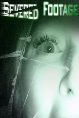 Постер: Severed Footage