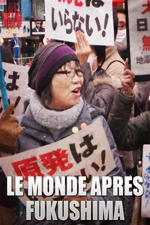 Постер: Le monde après Fukushima