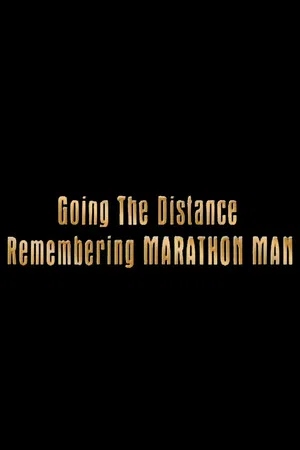 Постер: Going the Distance: Remembering 'Marathon Man'