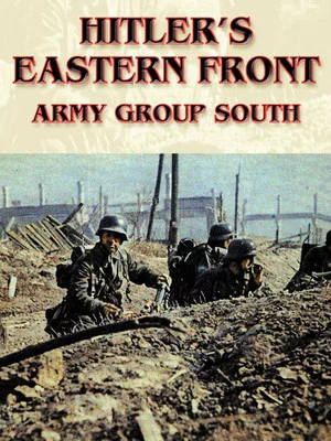 Постер: Hitler's Eastern Front: Army Group South