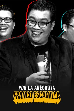 Постер: Franco Escamilla: por la anécdota