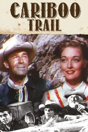 Постер: The Cariboo Trail