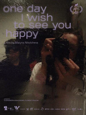 Постер: One Day I Wish to See You Happy