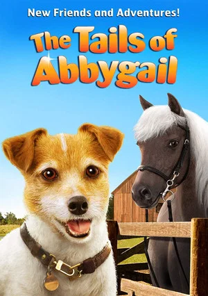Постер: Tails Of Abbygail: New Friends And Adventures