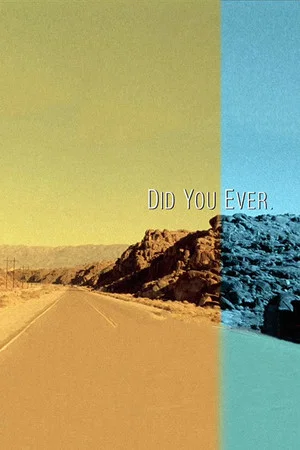 Постер: Did You Ever