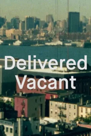 Постер: Delivered Vacant