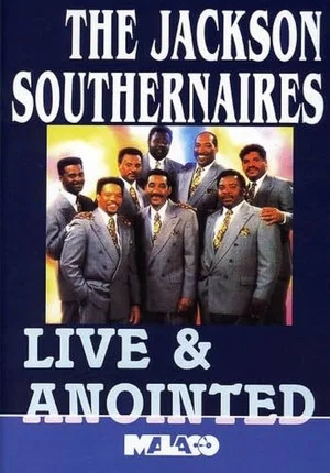 Постер: The Jackson Southernaires: Live & Anointed