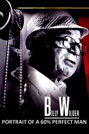 Постер: Portrait of a '60% Perfect Man': Billy Wilder