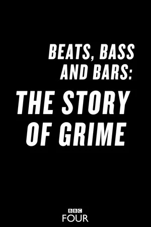 Постер: Beats, Bass and Bars: The Story of Grime