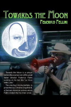 Постер: Towards the Moon with Fellini