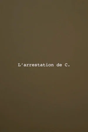 Постер: L’Arrestation de C.