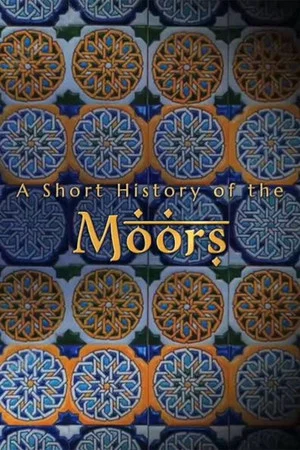 Постер: A Short History of the Moors