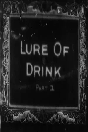 Постер: The Lure of Drink
