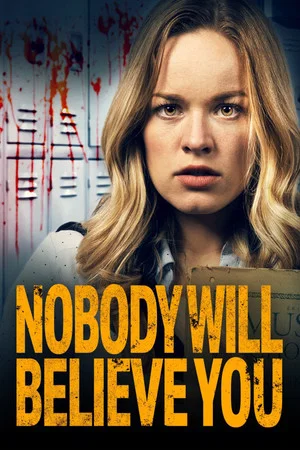 Постер: Nobody Will Believe You