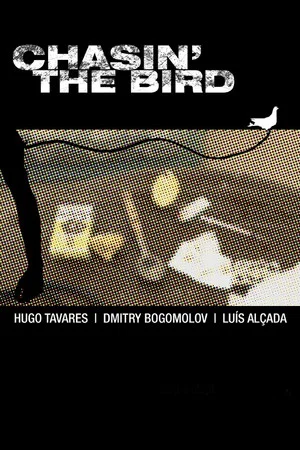 Постер: Chasin’ The Bird