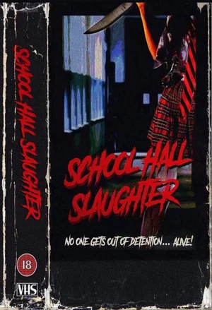 Постер: School Hall Slaughter