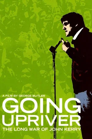 Постер: Going Upriver: The Long War of John Kerry