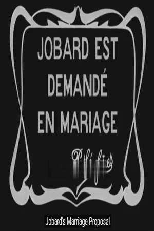 Постер: Jobard Is Asked to Marry