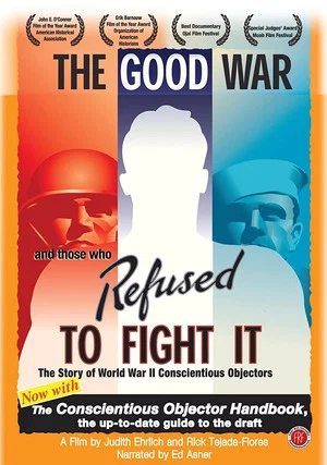 Постер: The Good War and Those Who Refused to Fight It