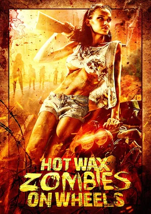 Постер: Hot Wax Zombies on Wheels