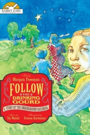 Постер: Follow the Drinking Gourd