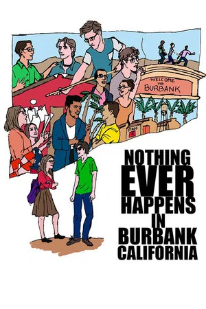 Постер: Nothing Ever Happens in Burbank, CA