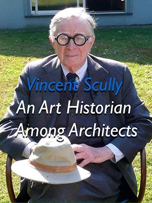 Постер: Vincent Scully: An Art Historian Among Architects