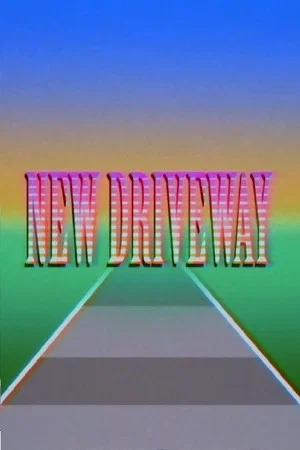 Постер: NEW DRIVEWAY