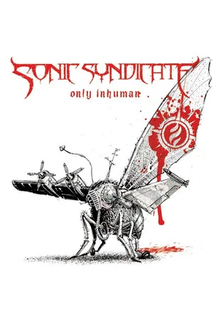 Постер: Sonic Syndicate: Only Inhuman