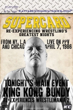 Постер: Supercard: King Kong Bundy Re-experiences WrestleMania 2