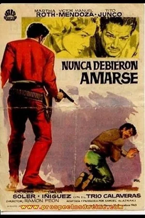 Постер: Nunca debieron amarse