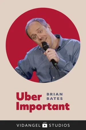 Постер: Brian Bates: Uber Important
