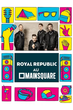 Постер: Royal Republic en concert au Main Square Festival 2023
