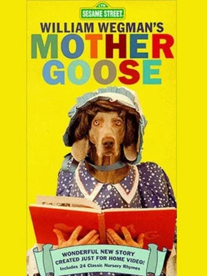 Постер: William Wegman's Mother Goose