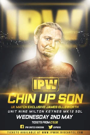 Постер: IPW:UK Chin Up Son
