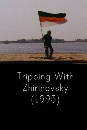 Постер: Путешествие с Жириновским