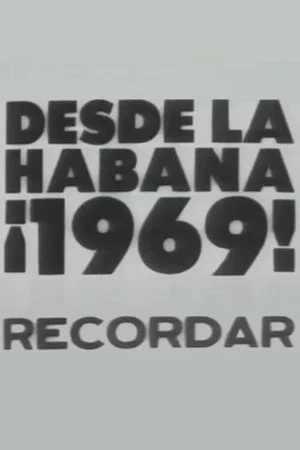 Постер: Desde la Habana ¡1969! Recordar