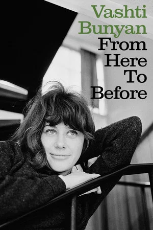 Постер: Vashti Bunyan: From Here to Before