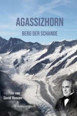 Постер: Agassizhorn: Mountain of Shame