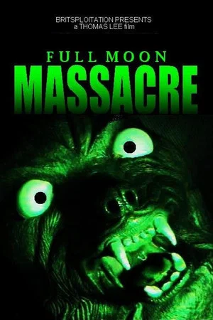 Постер: Full Moon Massacre