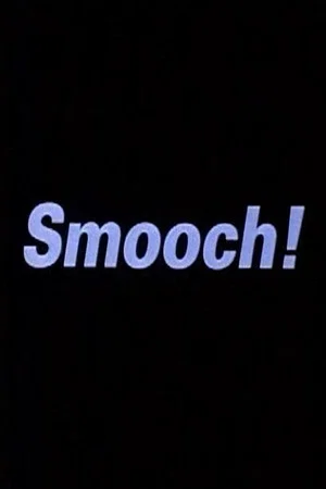 Постер: Smooch!