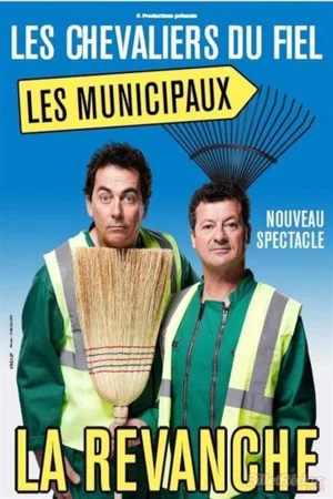 Постер: Les Chevaliers du Fiel : Les municipaux, la revanche