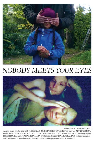 Постер: Nobody Meets Your Eyes