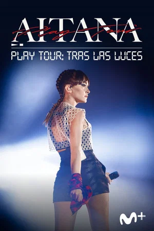 Постер: Aitana: Play Tour: Tras las luces