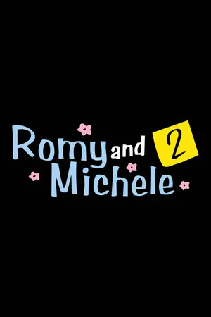 Постер: Romy and Michele 2