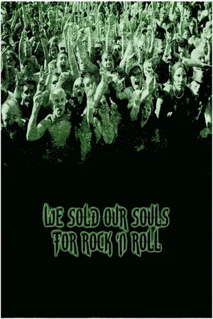 Постер: We Sold Our Souls for Rock 'n Roll