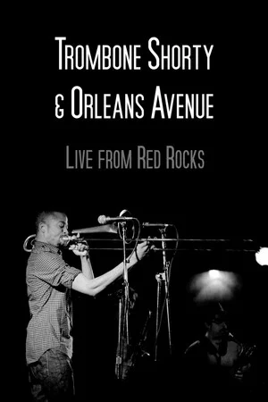 Постер: Trombone Shorty & Orleans Avenue Live from Red Rocks