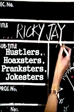 Постер: Hustlers, Hoaxsters, Pranksters, Jokesters and Ricky Jay