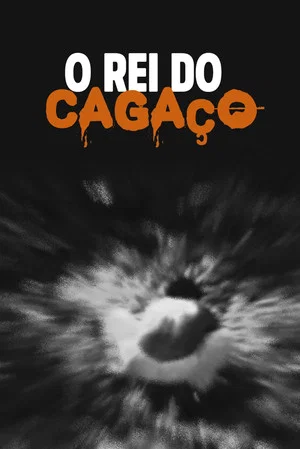 Постер: O Rei do Cagaço