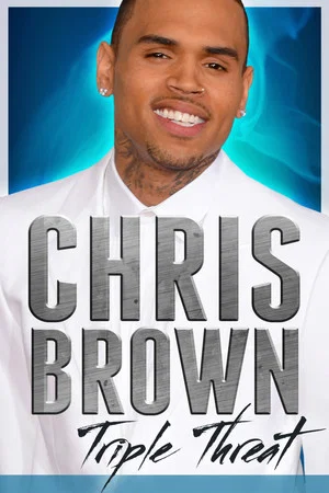Постер: Chris Brown: Triple Threat